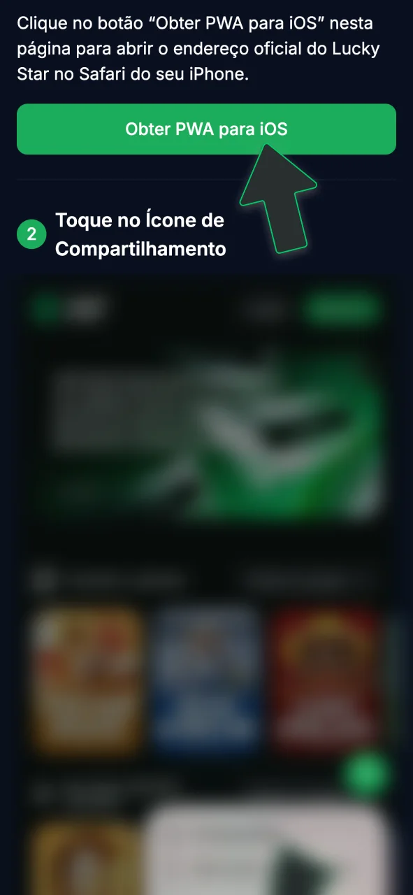 Clique no botão para obter o PWA no iOS, abra o site oficial do Lucky Star e jogue.
